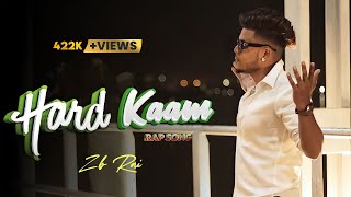 ZB - Hard Kaam - (Full music video) 2020