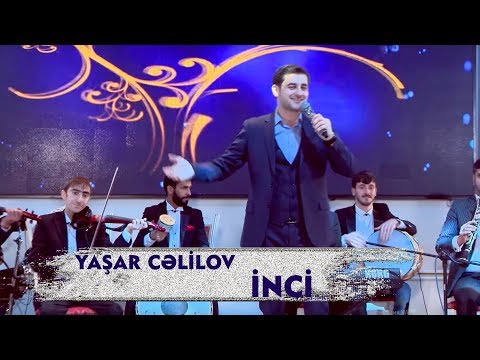 Yaşar Cəlilov – İnci | 2018 (Rəsmi Musiqi Videosu)