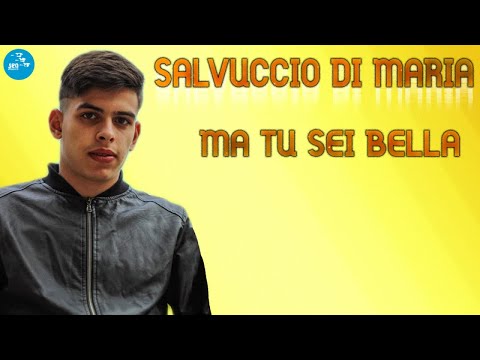 Salvuccio Di Maria - Ma tu sei bella - Official Seamusica