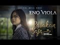 Eno Viola - Rasakan Saja (Official Music Video)