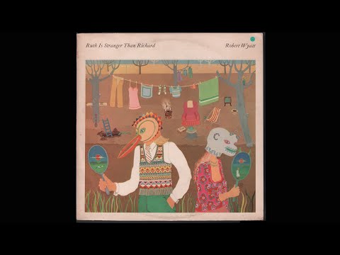 Robert Wyatt - Ruth Is Stranger Than Richard (1975) Side 1 (SIDE RUTH) Vinyl LP