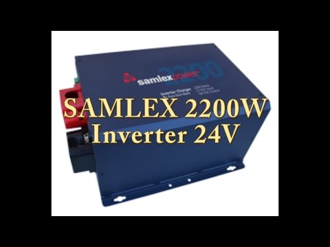 Samlex 2200 watt 24v Inverter - Model 2224 Inverter Charger - Use Off Grid or On Grid