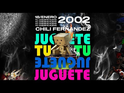 Chili Fernández - Tu Juguete Nuevo (Video Lyric)