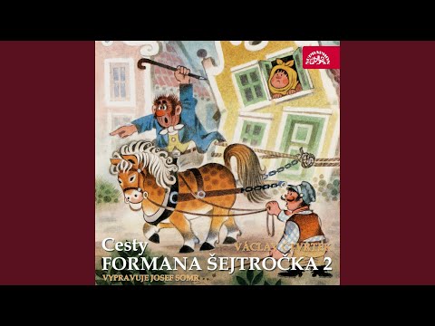 Cesty formana Šejtročka - Jak Šejtroček vezl kanon na Zebín