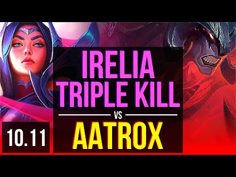 IRELIA vs AATROX (TOP) | Triple Kill, 2 early solo kills, KDA 11/2/4 | KR Grandmaster | v10.11