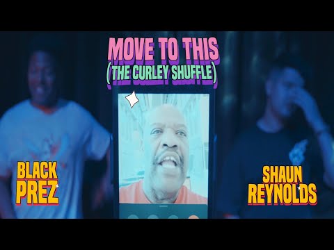 Black Prez & Shaun Reynolds - Move To This (The Curley Shuffle) - [Extended Cut]