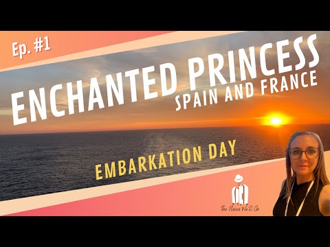 Enchanted Princess Cruise to Spain and France | Episode One | Embarkation Day