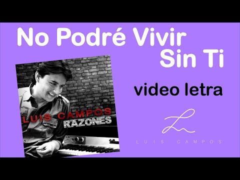 No Podré Vivir Sin Tí Con Luis Campos - Alex…