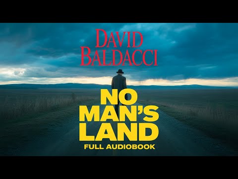 No Man's Land by David Baldacci | A Thrilling Journey into the Heart of Danger | Audiobook