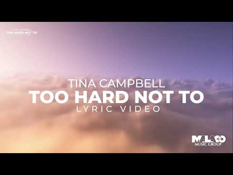 Tina Campbell  - Too Hard Not To (Lyric Video)