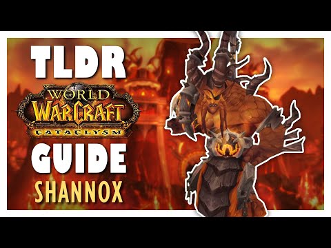 TLDR SHANNOX Normal + Heroic Guide - Firelands Raid Guide | Cataclysm Classic
