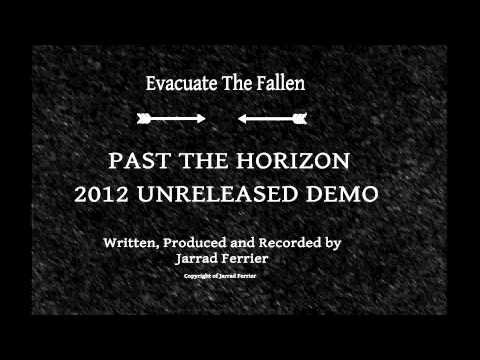 Evacuate The Fallen - Past The Horizon (2012 Unreleased Demo - Music Only)
