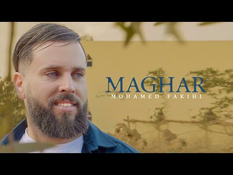 Maghar-Mohamed Fakihi -Official Clip Video 2025