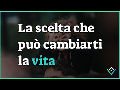 La nostra scelta piu importante.