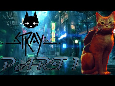 STRAY (PS5) Gameplay Walkthrough Part 1 No commentary