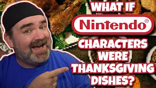 What If Nintendo Characters Were Thanksgiving Dishes?