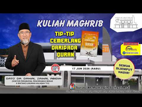 (🔴LIVE) 17-06-2026 Kuliah Maghrib - Tip-Tip Cemerlang dari Al-Quran