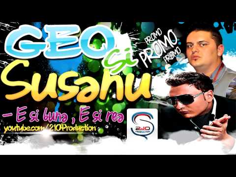 Geo si Susanu - E si buna e si rea (SPOT 2013)