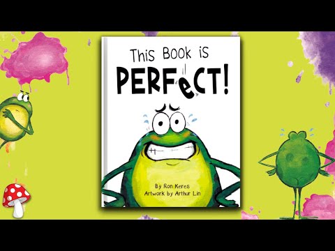 🐸 This Book Is Perfect! Animated (kids books read aloud)🧹Ron Keres
