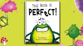 🐸 This Book Is Perfect! Animated (kids books read aloud)🧹