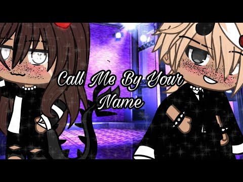 Download Glmv Call Me By Your Name Mp3 Free And Mp4