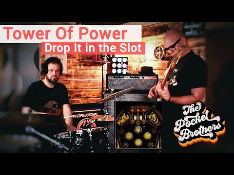 The Pocket Brothers: Drop It In The Slot - Tower Of Power (Drums & Bass Cover)
