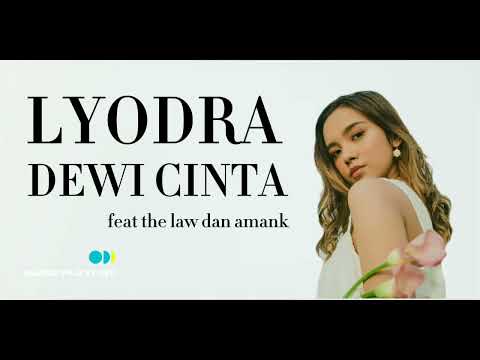 DEWI CINTA - LYODRA FEAT THE LAW & AMANK | LIRIK VIDEO