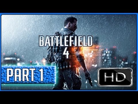 Battlefield 4 - 'BF4 Playthrough' Full Game - 1 Hour Gameplay Walkthrough Part 1