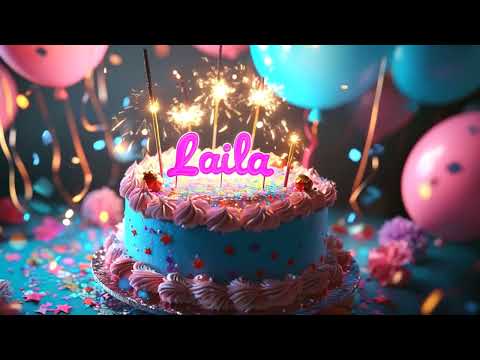 Laila Happy Birthday to You - DJ Remix & Party Celebration Music
