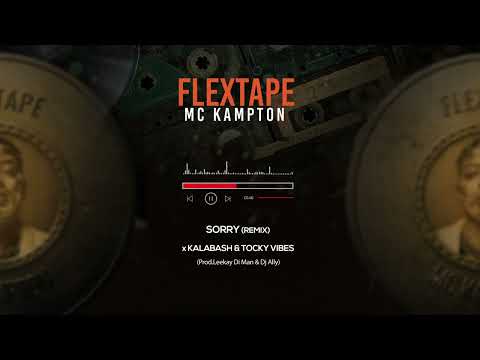 Mc Kampton - Sorry Remix ft. Kalabash, Tocky Vibes  (Official Visualizer)