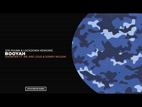 Showtek ft. We Are Loud & Sonny Wilson - Booyah (Dr Phunk & Lockdown Rework)