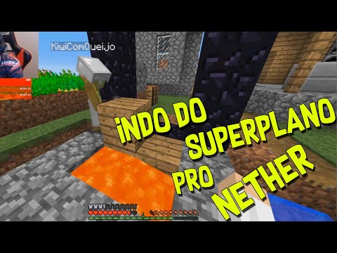 fenyx, kiwi e jow indo do superplano pro nether