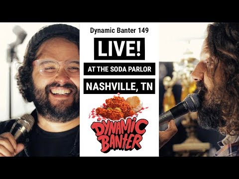 Dynamic Banter 149: Dynamic Banter LIVE! At The Soda Parlor, Nashville, TN