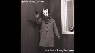 Peace Burial At Sea - This Is Such A Quiet Town