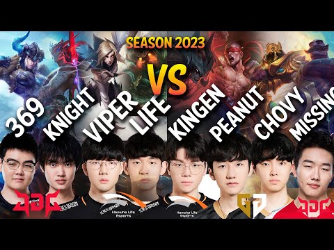 Knight VS Chovy | 369 VS Kingen - (369, Knight, Viper, Life VS Kingen, Peanut, Chovy, Missing)