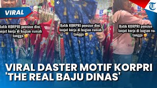 'THE REAL BAJU DINAS'! Viral Daster Korpri: Pensiun Dini, Lanjut Kerja di Bagian Rumah