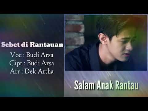 Salam Anak Rantau|Sebet di rantauan-budi arsa (Vid.Clip)