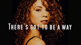 [Lyrics + Vietsub] THERE&#39;S GOT TO BE A WAY - Mariah Carey