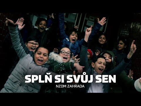 NZDM ZAHRADA - SPLŇ SI SVŮJ SEN (OFFICIAL VIDEO)