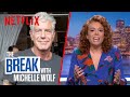 The Break with Michelle Wolf | FULL EPISODE - Hate it or Love it | Netflix