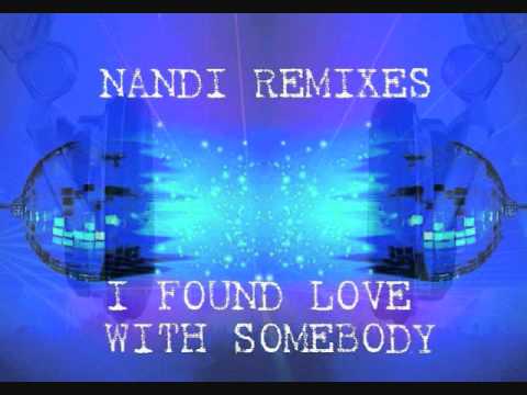 I Found Love With Somebody (Nandi Mashup Radio Edit)-Rihanna Vs. Whitney Houston