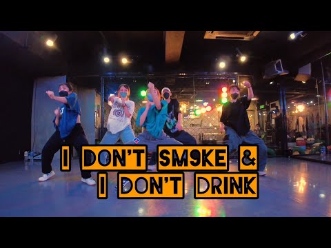 I don't smoke & I don't drink by Tyson Yoshi / Gabe Choreography