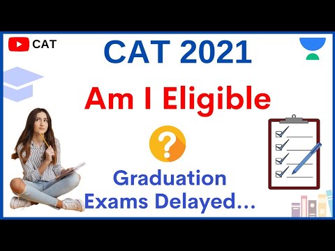 CAT 2021 - Eligibility Criteria  - Am I Eligible ? | Grad Exams Delayed | Ronak Shah