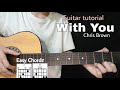 With You - Chris Brown (Guitar tutorial / with lyrics)