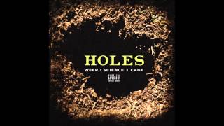 WEERD SCIENCE x CAGE - HOLES