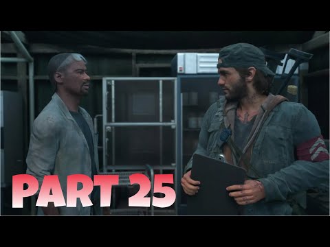 DAYS GONE Walkthrough Gameplay Part 25 - I Know Things Are Strange (PS4)