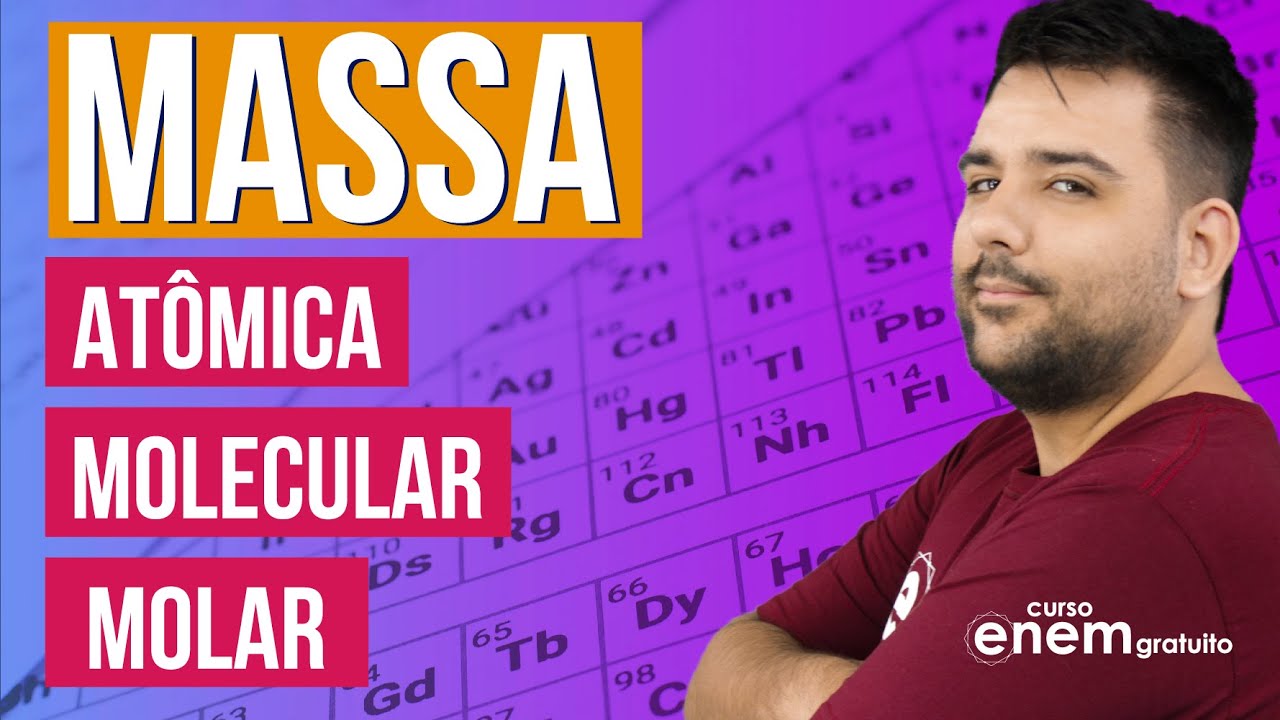 MASSA ATÔMICA, MOLECULAR E MOLAR | Resumo de Química para o Enem