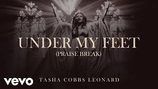 Under My Feet (Praise Break)