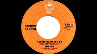 1978 HITS ARCHIVE: A Man I’ll Never Be - Boston (stereo 45 single version)