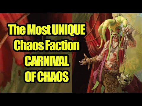 The Most Unique Chaos Faction In Warhammer - THE CARNIVAL OF CHAOS - Warhammer Lore